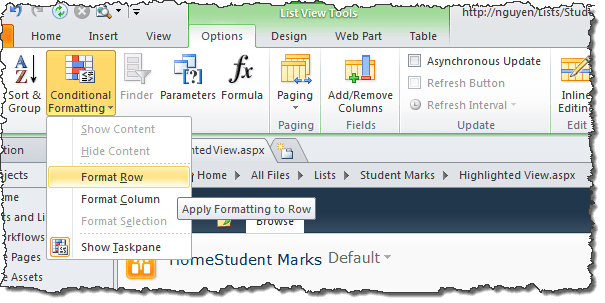 Select Format Row from the Conditional Formatting button